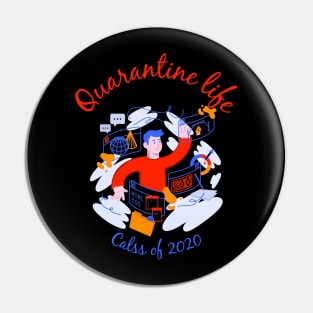 quarantine life Pin