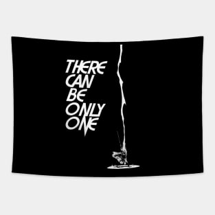 There Can Be Only One! Tapestry