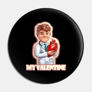 Medicine is my Valentine Pin