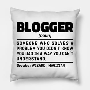 Blogger Noun Definition Sarcastic Design Funny Blogger Sayings Pillow