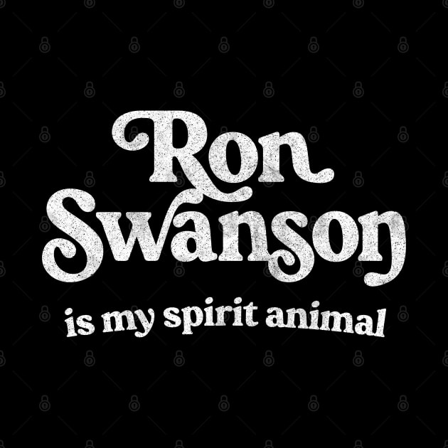 Ron Swanson Is My Spirit Animal by DankFutura