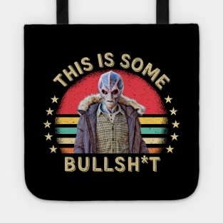 This Is Some Bullshit American Resident Alien Tote