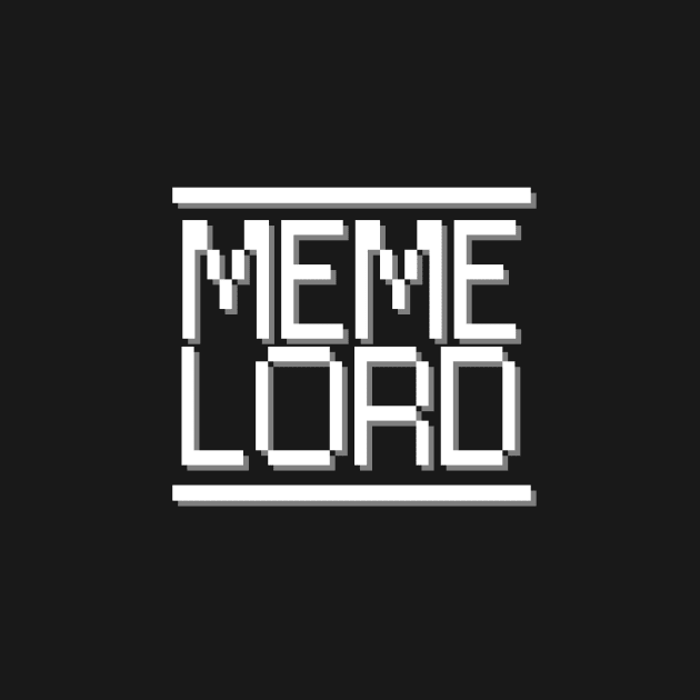 Meme Lord by typelab