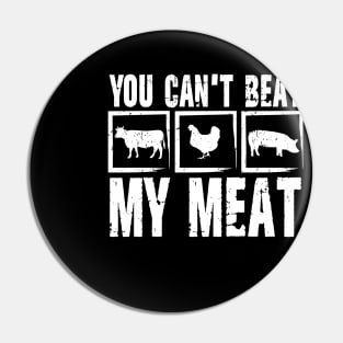 You Can't Beat My Meat Pin