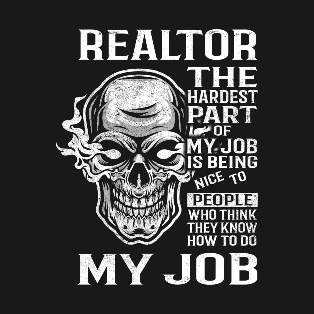 Realtor T Shirt - The Hardest Part Gift 2 Item Tee by candicekeely6155