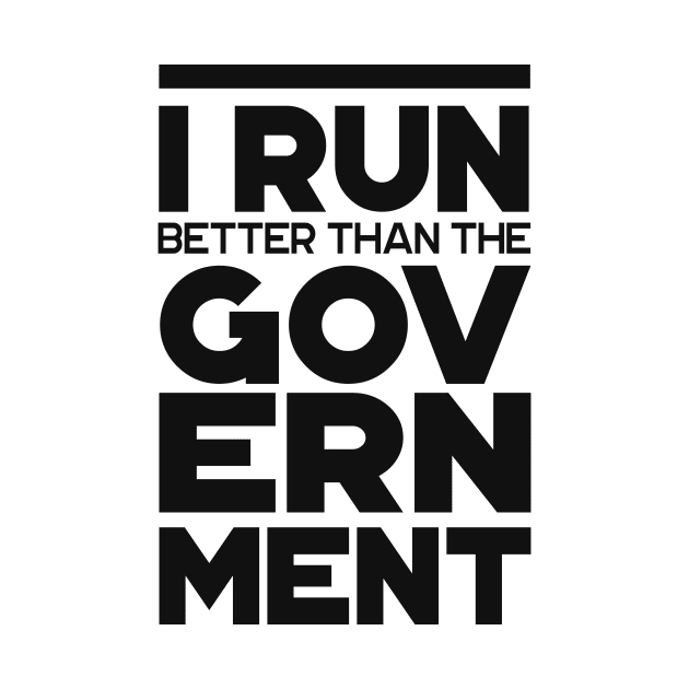 'I Run Better Than The Government' Wheelchair Gift by ourwackyhome