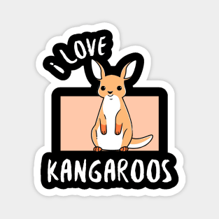 Cute Kangaroo - I Love Kangaroos Magnet