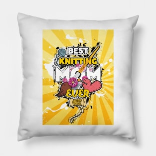 best knitting mom ever Pillow