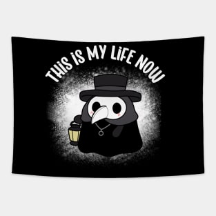 Plague Doctor, This is My Life Now Funny Tapestry