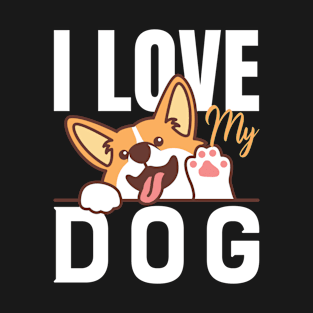 I Love My Dog T-Shirt