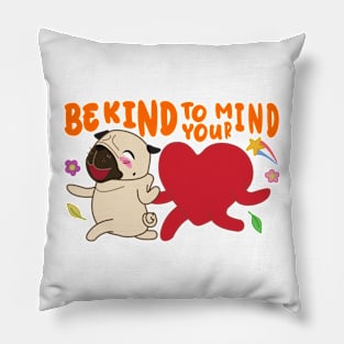 Be kind to your mind Pillow