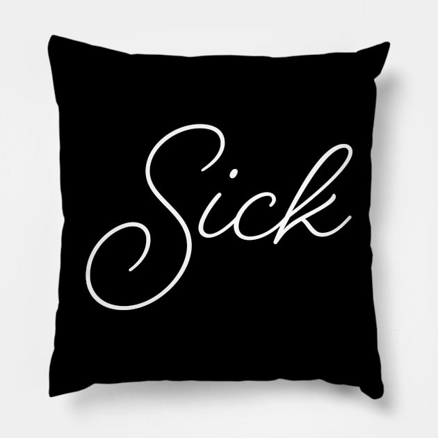 Sick Pillow by TONYSTUFF