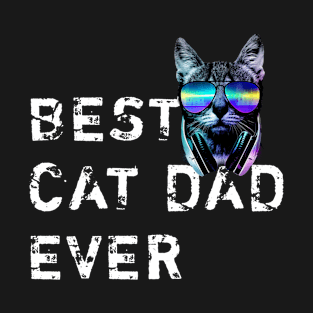 Best cat dad ever T-Shirt