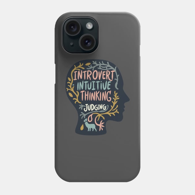 INTJ - Introverted, Intuitive, Thinking, Judging Phone Case by wearintj