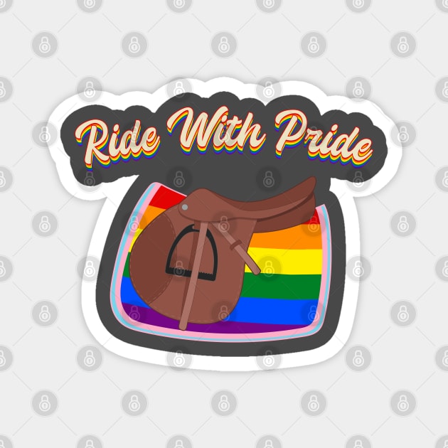 Ride With Pride - LGBTQ+ English Saddle and Rainbow Saddle Pad Magnet by Nuclear Red Headed Mare