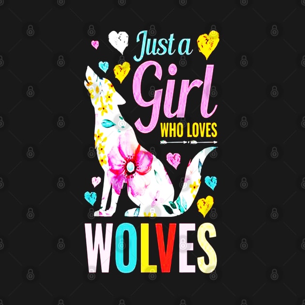 Just A Girl Who Loves Wolves by dgimstudio44