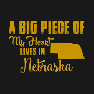 A Big Piece Of My Heart Lives In Nebraska T-Shirt