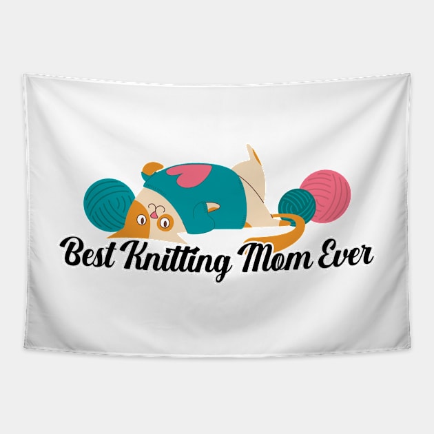 Best Knitting Mom Ever Tapestry by nextneveldesign