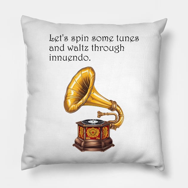 Waltzing Through Innuendo: A Gramophone Groove Pillow by BalderdashBTQ