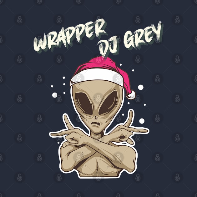 Wrapper DJ Grey Alien I Believe Design by OldTony