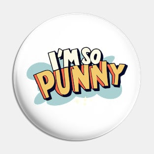 I'm so punny Pin