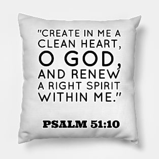 Bible words Psalm 51:10 Pillow