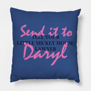 send it to daryl 1 Pillow