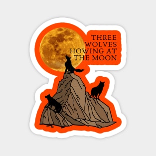 Three wolves howling at the moon t shirt Magnet