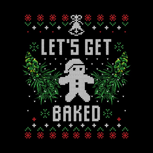 Christmas Get Baked 420 Weed Xmas Gift Ugly by Gufbox