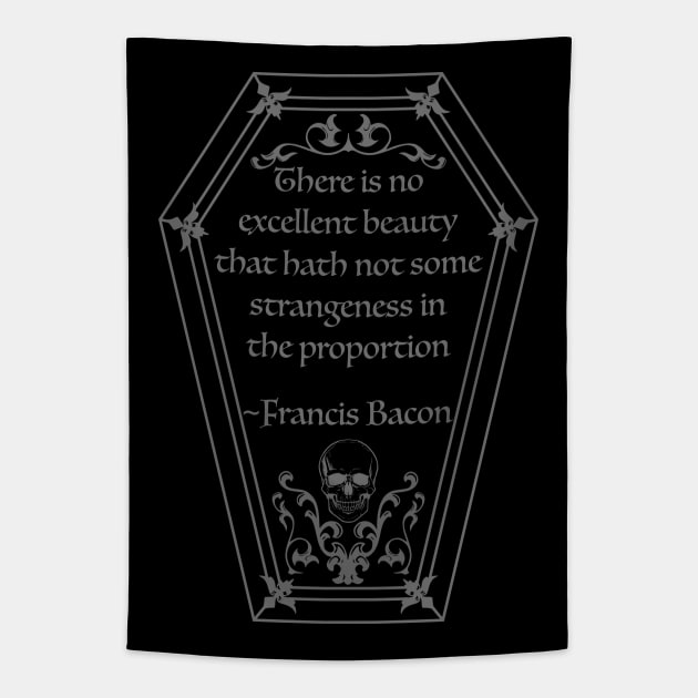 Coffin Quote Francis Bacon in Grey Tapestry by RavenWake