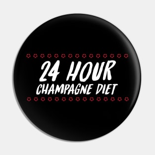 24 Hour Champagne Diet / Funny Witty Drinking Quote Pin