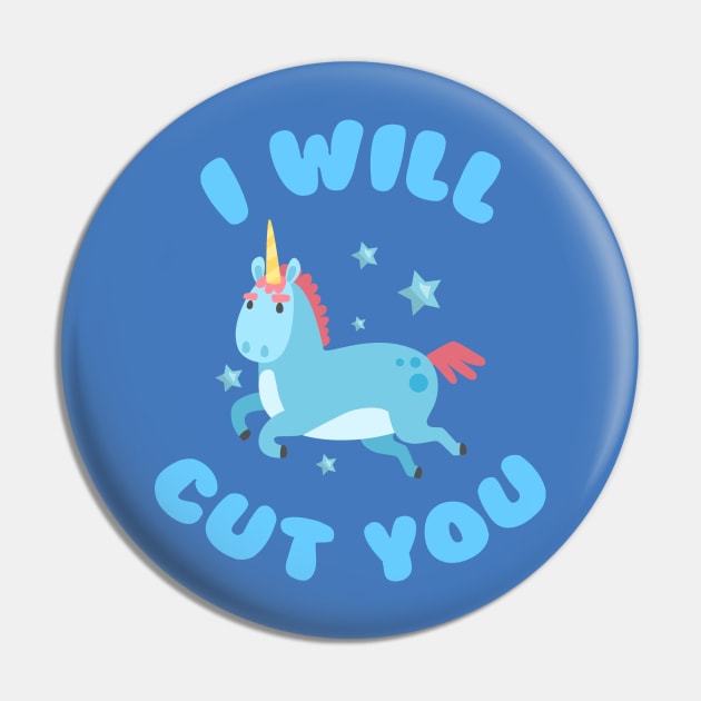 I Will Cut You Unicorn Pin by lulubee