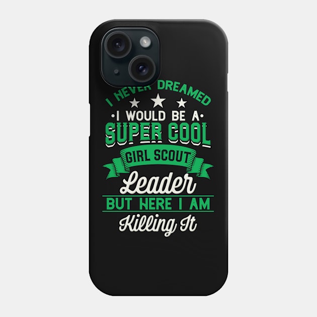 Girl Scout Leader Phone Case by Shiva121