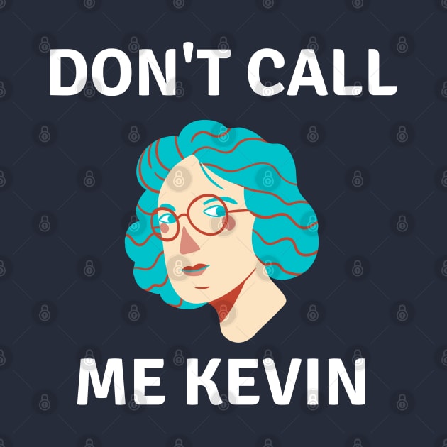 Call Me Kevin by Raja2021