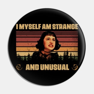 Classic I Myself Am Strange And Unusual Quotes Pin