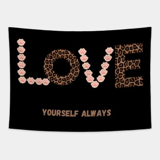 Love yourself always Tapestry