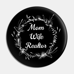 Mom Wife Realtor Pin