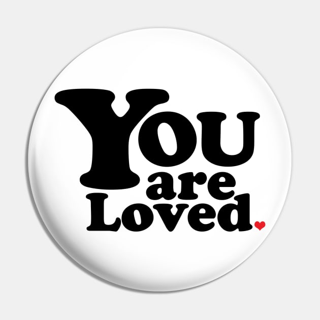 You are loved Pin by ClaudiaFlores