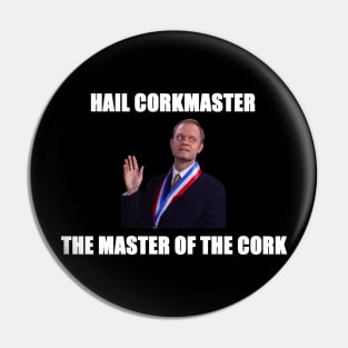 hail corkmaster Pin