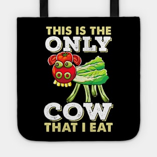 Vegan Funny Cow This Is The Only Cow That I Eat Gift Tote