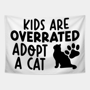 Kids Are Overrated Adopt A Cat Tapestry