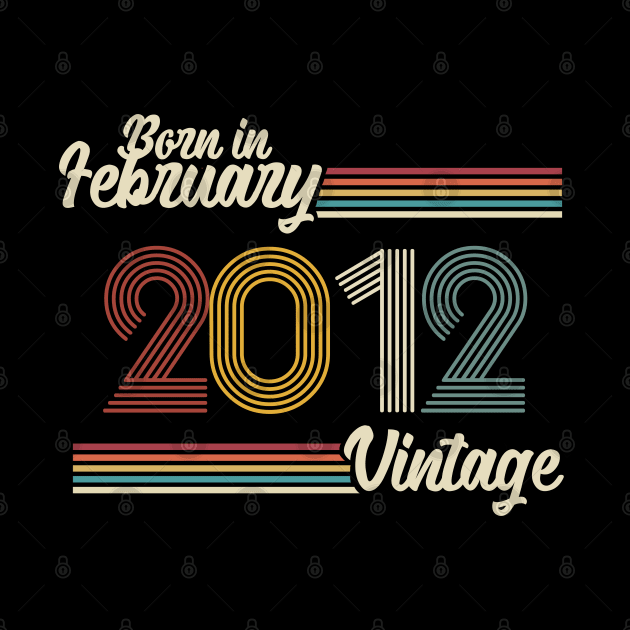 Vintage Born in February 2012 by Jokowow
