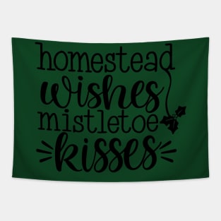 Homestead wishes mistletoe kisses Tapestry