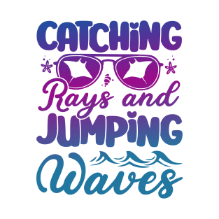 Catching Rays and Jumping Waves Relaxing Summer Sunshine T-Shirt