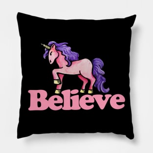 Believe in Unicorns Pillow