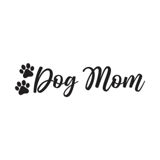 Dog Mom Gifts T-Shirt