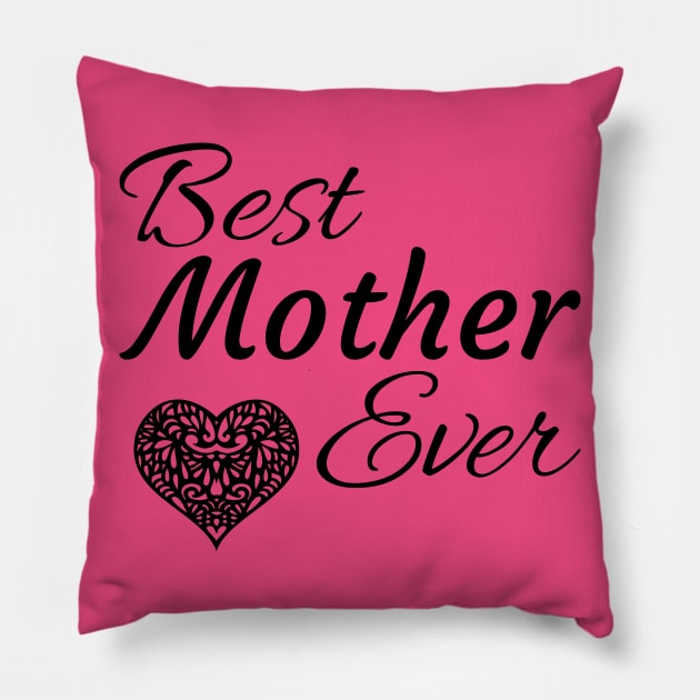 Best Mother Ever Pillow by tribbledesign