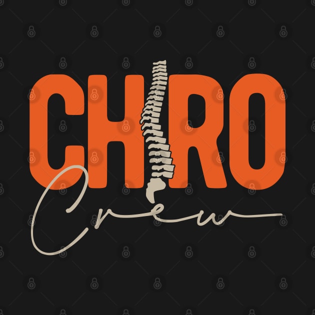 Chiro Crew Chiropractor Chiropractic Squad by Crea8Expressions