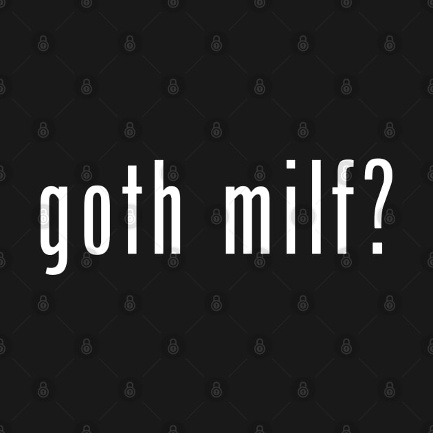 Goth M**F Slogan by studio.143