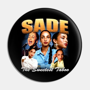 Sade The Sweetest Taboo - Sade Adu Vintage Bootleg Pin